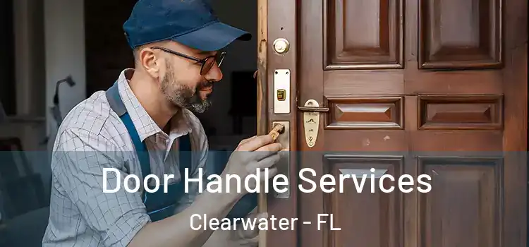 Door Handle Services Clearwater - FL