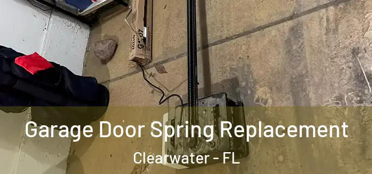  Garage Door Spring Replacement Clearwater - FL
