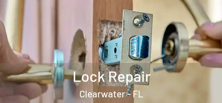  Lock Repair Clearwater - FL