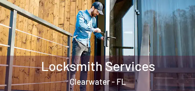 Locksmith Services Clearwater - FL