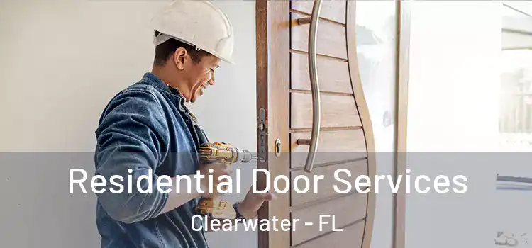  Residential Door Services Clearwater - FL