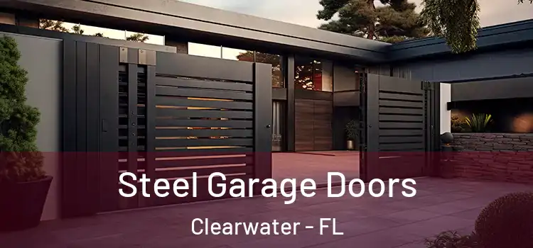 Steel Garage Doors Clearwater - FL